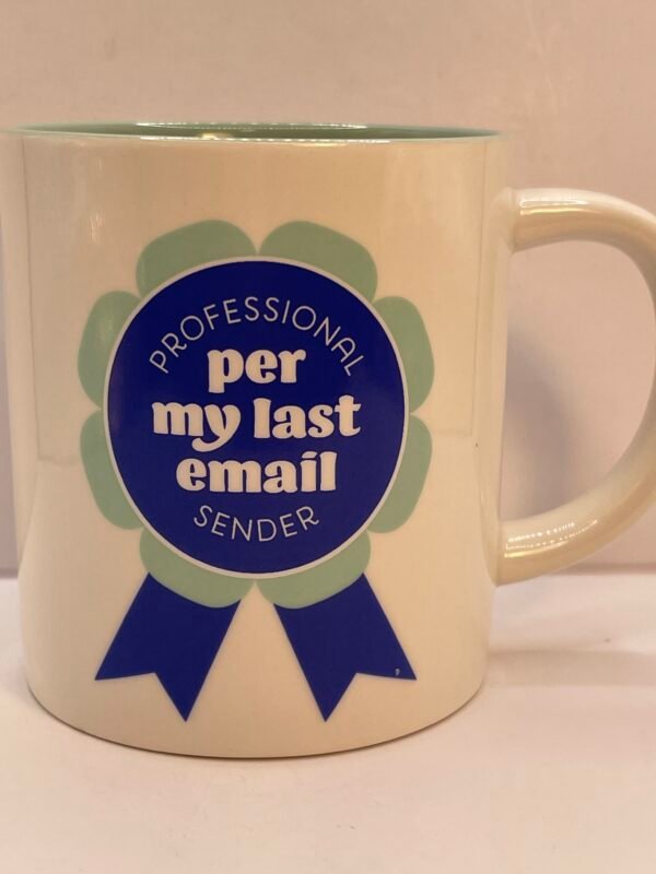 Per My Last Email mug with office humor coffee cup
