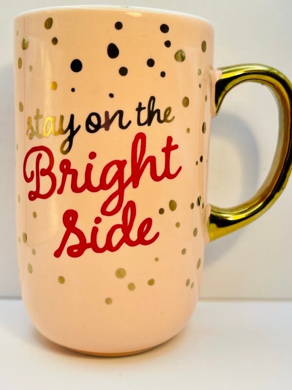 ink ceramic mug with gold handle and stay on the bright side text