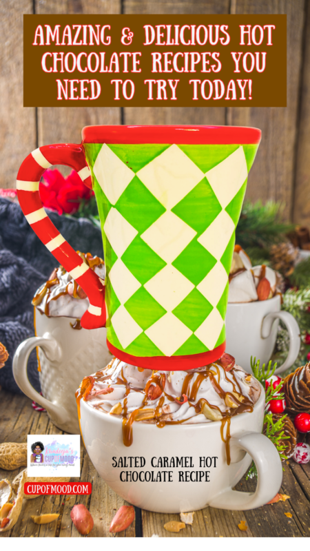 Salted caramel hot chocolate recipe in a tall statement mug