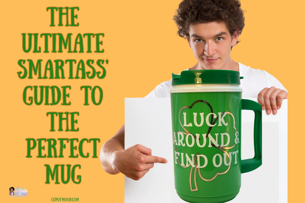 luck around find out shamrock sarcastic mug