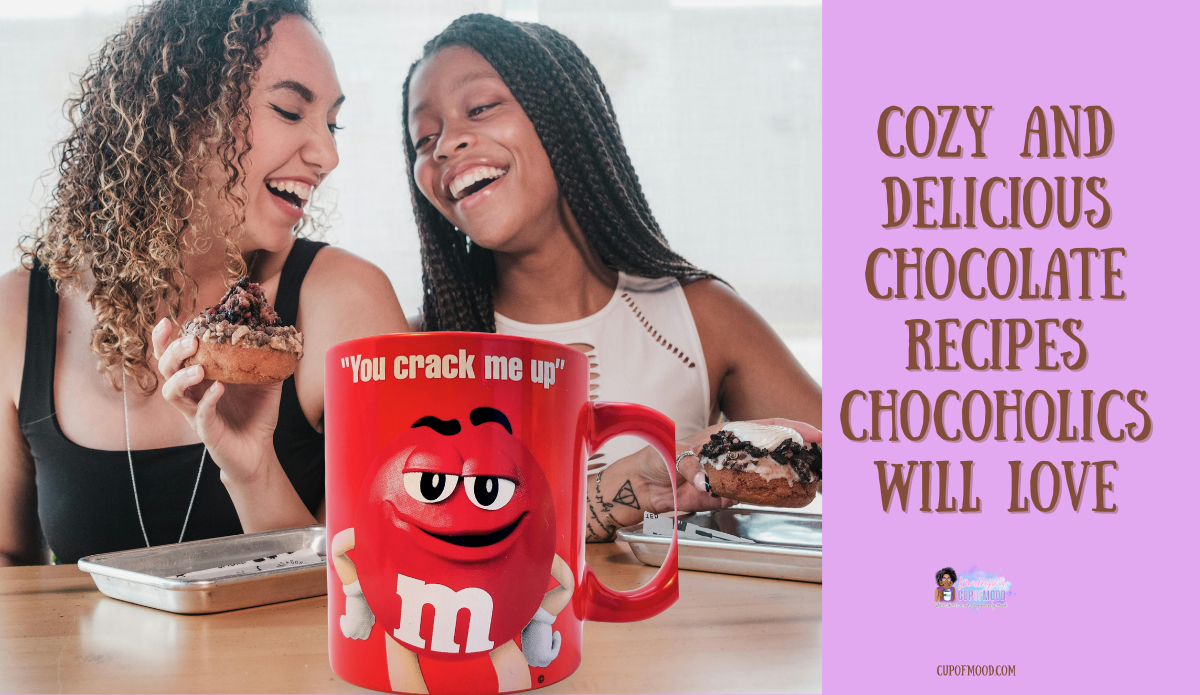 cozy and delicious chocolate recipes shared with others