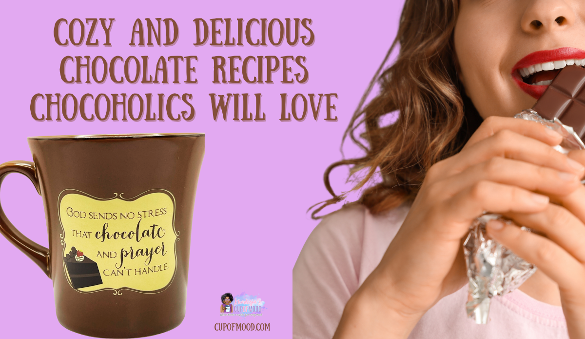 cozy and delicious chocolate recipes inspired by everyday chocolate moments