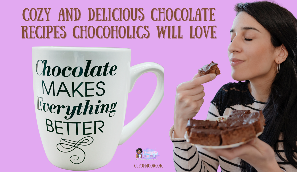 cozy and delicious chocolate recipes paired with comforting mugs