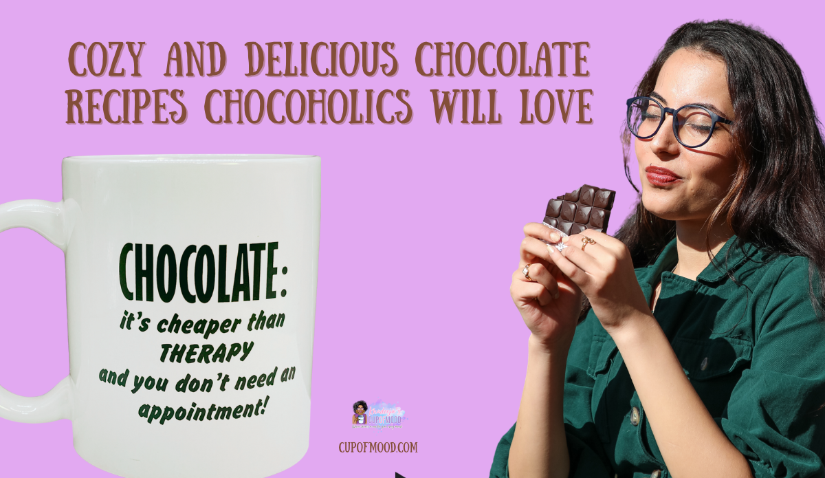 cozy and delicious chocolate recipes that feel comforting and familiar