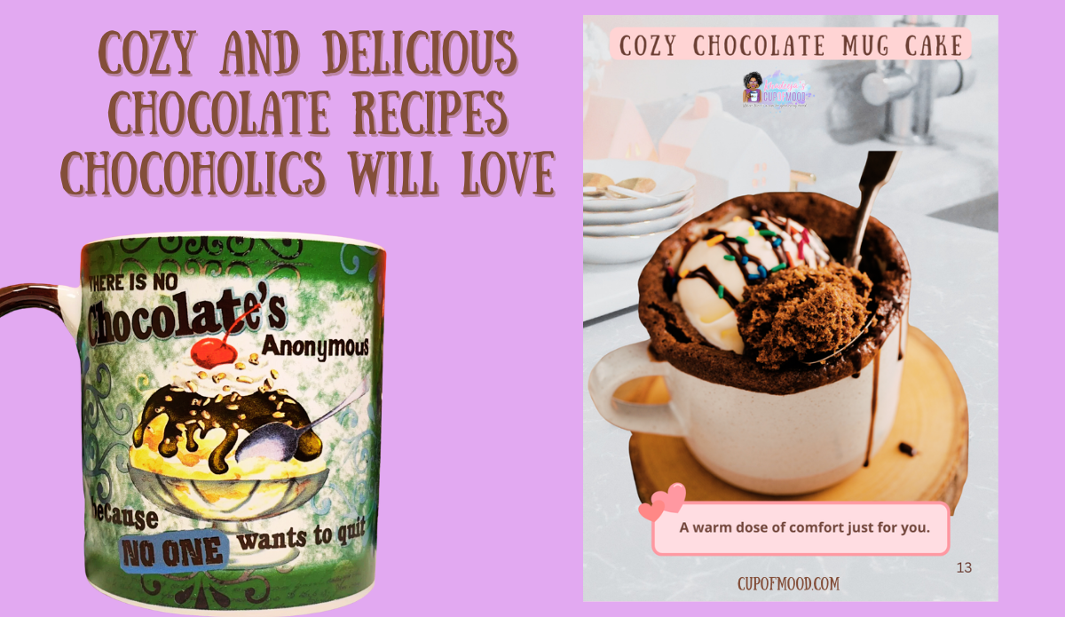 cozy and delicious chocolate recipes that look inviting before cooking