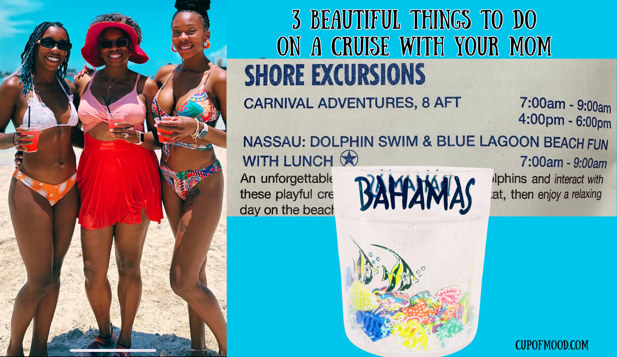things to do on a cruise with your mom Nassau beach excursion family