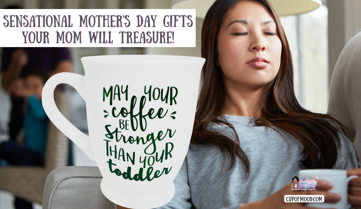 mom relaxing with coffee stronger than your toddler mug peaceful Mother’s Day gifts moment