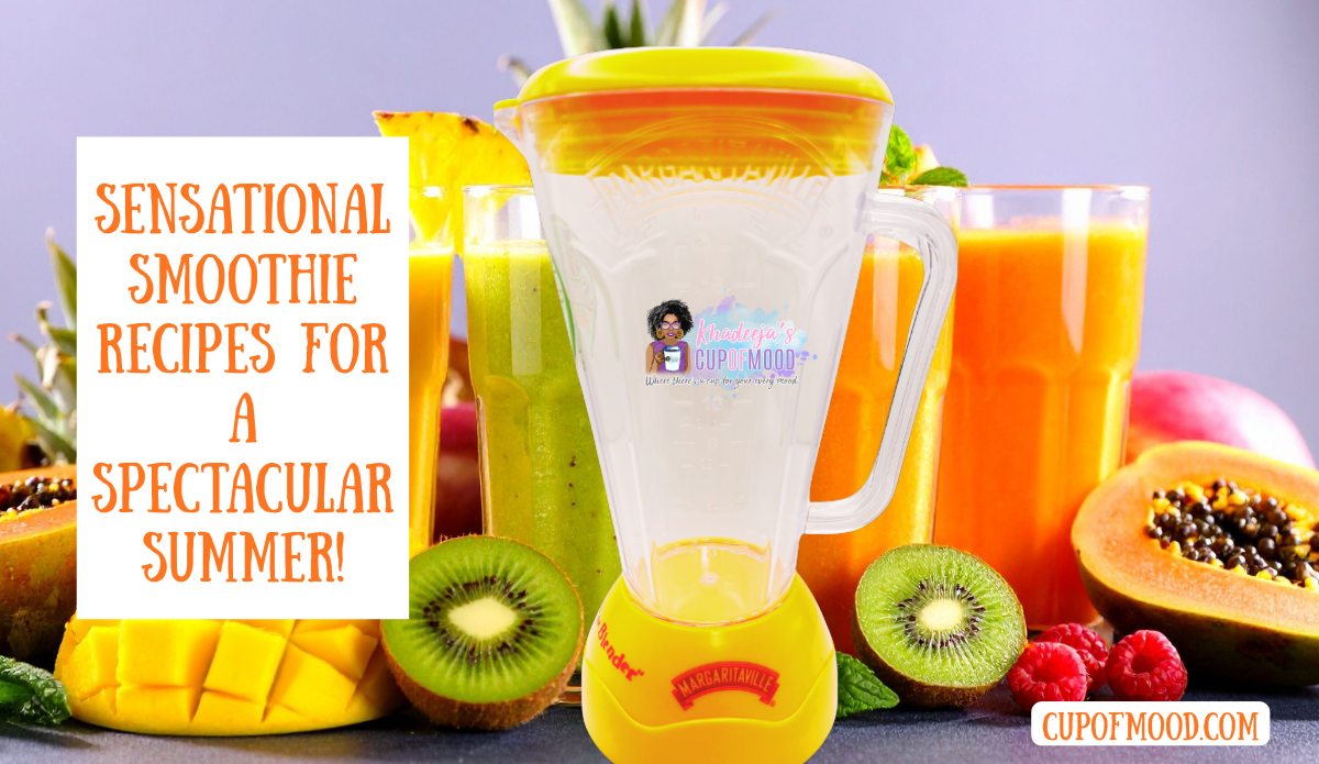 Sensational smoothie recipes for summer with colorful CupofMood drinkware and tropical fruit drinks.