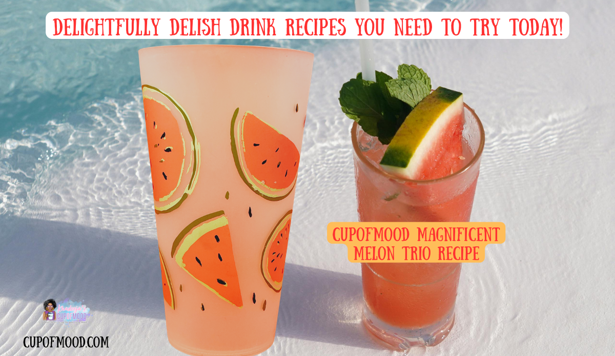 CupofMood Magnificent Melon Trio drink with watermelon tumbler beside refreshing melon cocktail