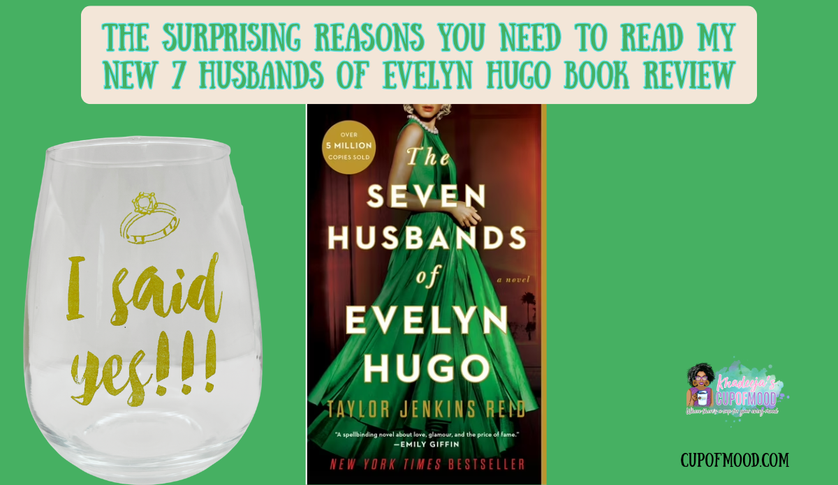 7 Husbands of Evelyn Hugo book review featuring I Said Yes wine glass and book cover
