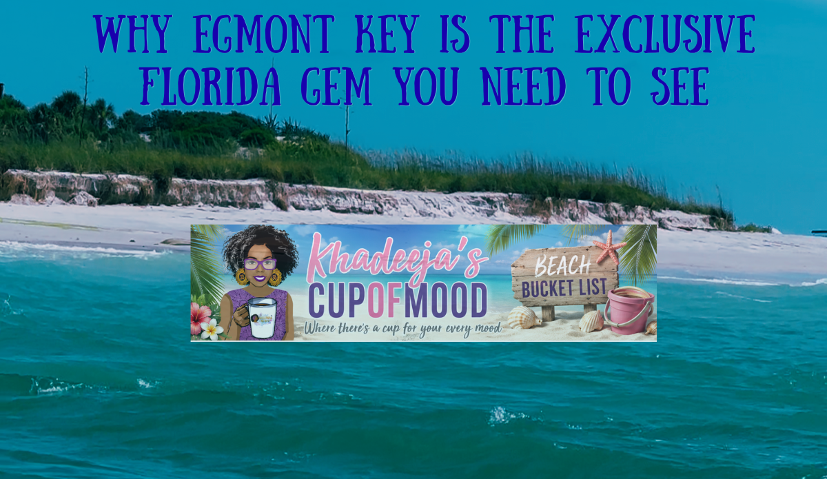 Why Egmont Key Is The Exclusive Florida Gem You Need To See blog header featuring Egmont Key shoreline and CupofMood Beach Bucket List branding
