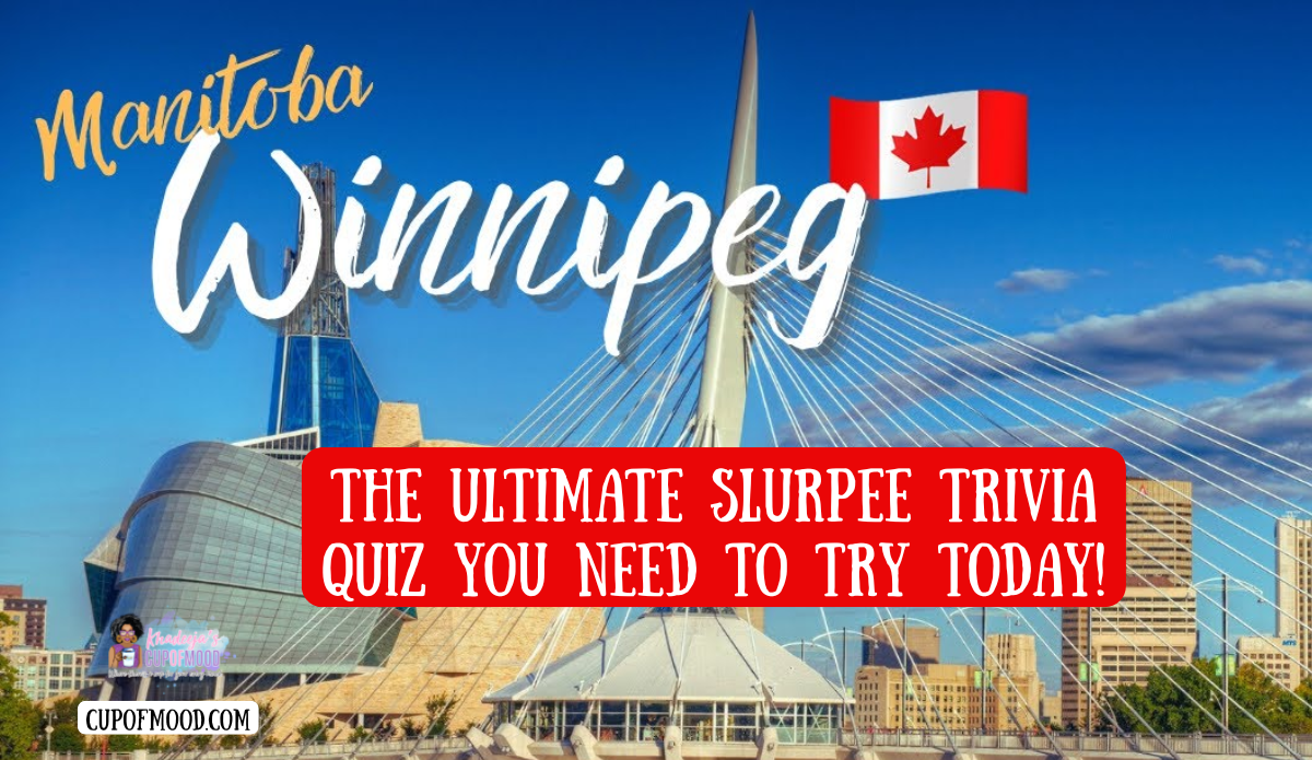Winnipeg Manitoba Canada Slurpee Capital of the World answer image