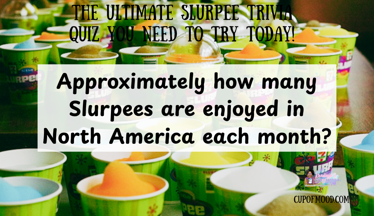 Approximately how many Slurpees are enjoyed in North America each month trivia question