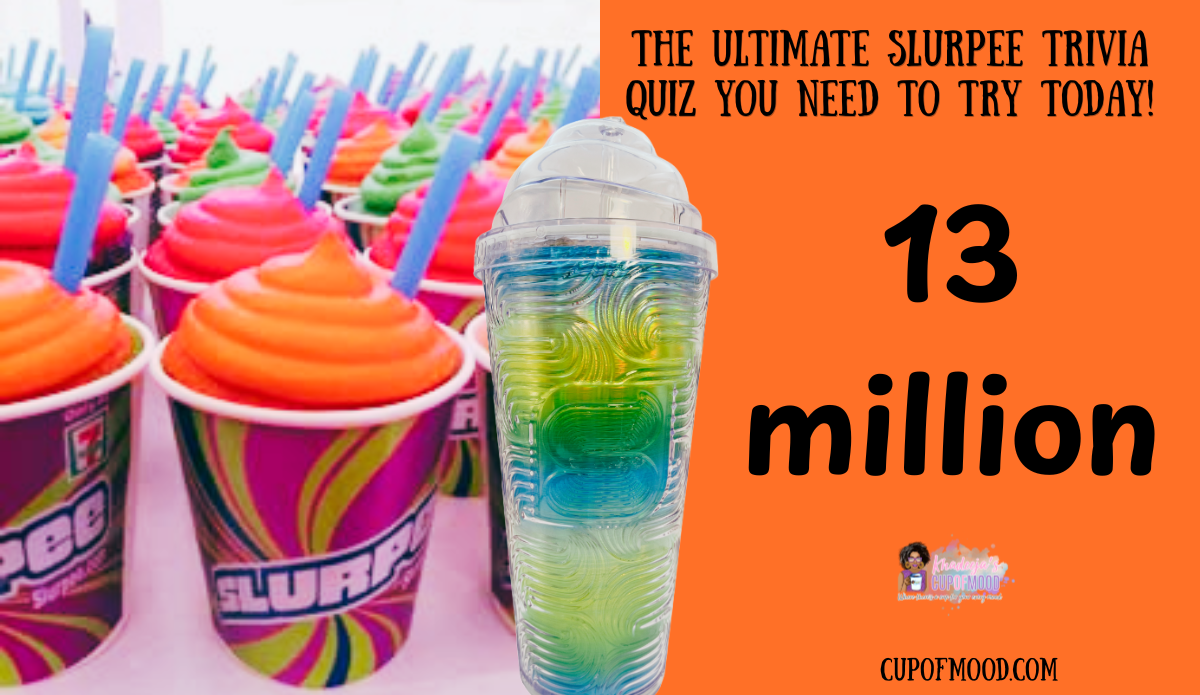 13 million Slurpees enjoyed monthly with iridescent Slurpee tumbler answer image