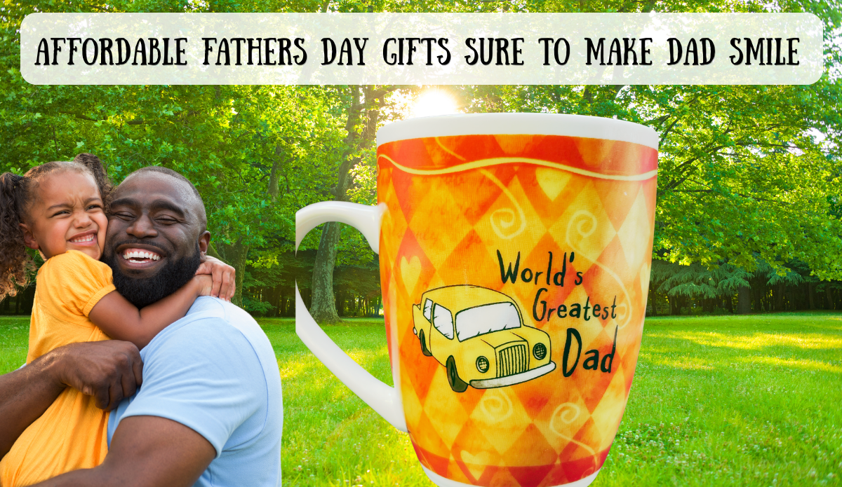 Affordable Fathers Day gifts featuring World’s Greatest Dad mug with smiling father and daughter.