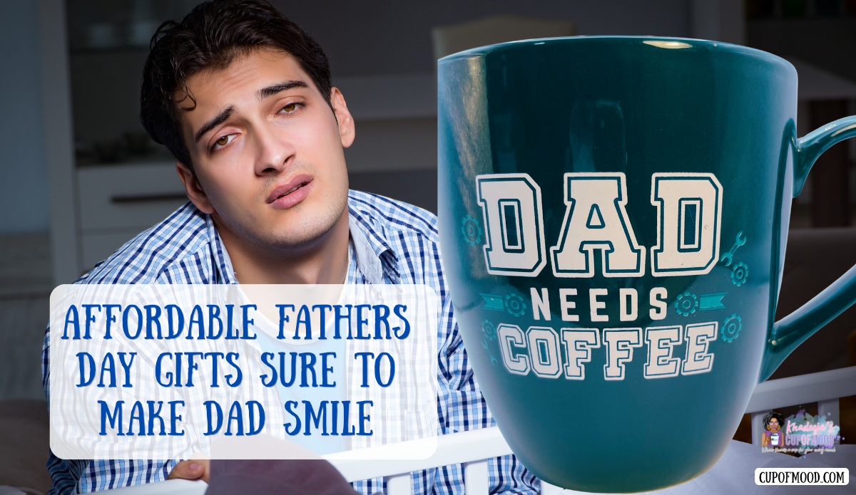 Affordable Fathers Day gifts featuring Dad Needs Coffee jumbo mug for tired dads.
