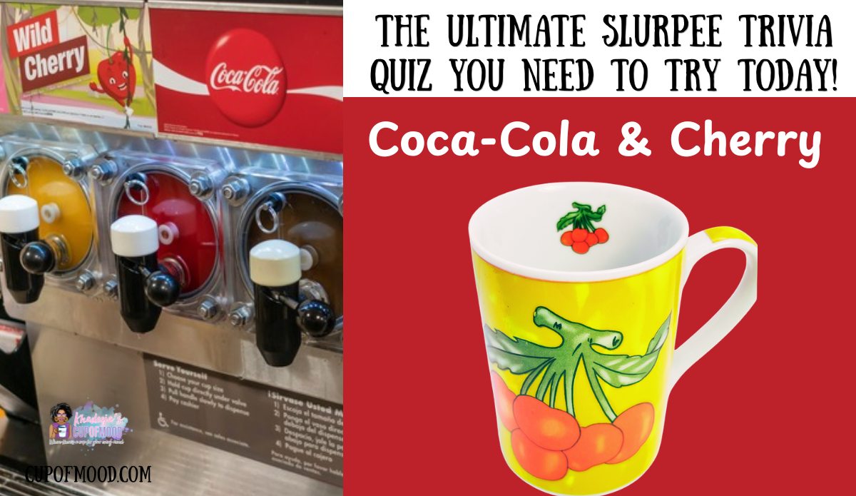 Coca Cola and Cherry original Slurpee flavors with Paul Cardew Cherry Mug from CupofMood