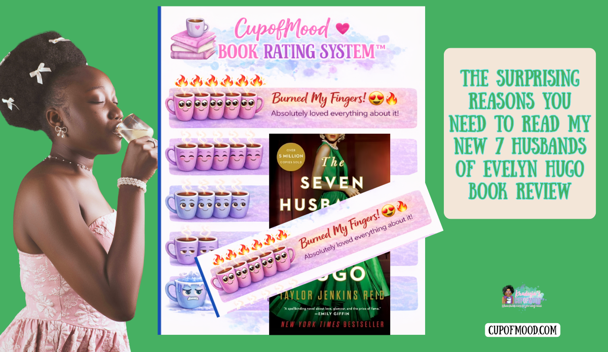 7 Husbands of Evelyn Hugo book review receiving a Burned My Fingers rating from the CupofMood Book Rating System