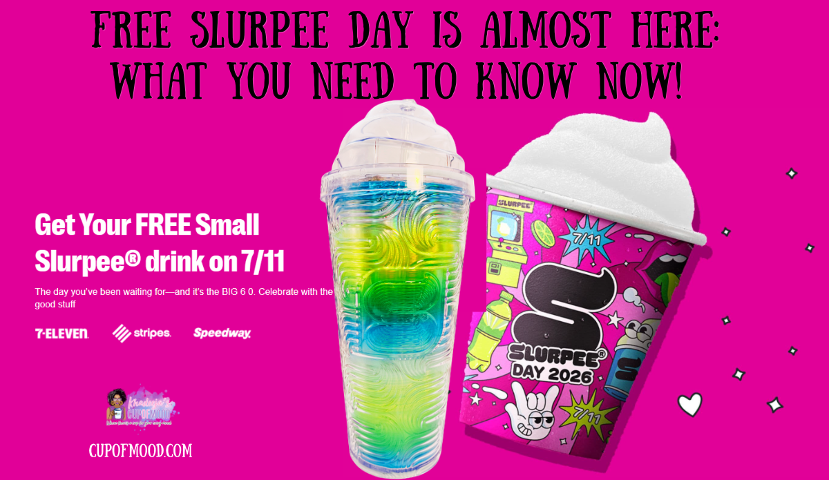 Free Slurpee Day blog featuring colorful Slurpee drinks and collectible Disco Ball Cups from the CupofMood Slurpee Collection