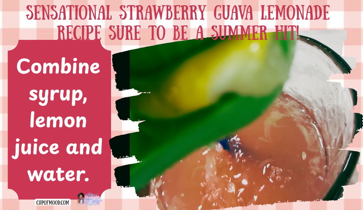 Strawberry guava syrup, fresh lemon juice, and water being combined for the CupofMood Strawberry Guava Lemonade recipe.