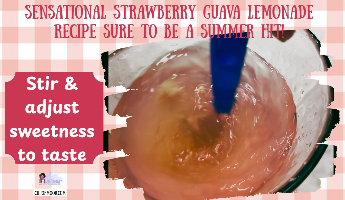 CupofMood Strawberry Guava Lemonade being stirred while the sweetness is adjusted to taste.