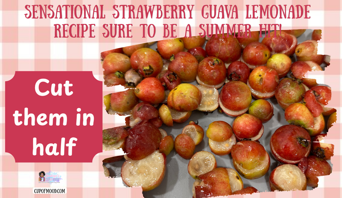 Strawberry guavas cut in half for the CupofMood Strawberry Guava Lemonade recipe.