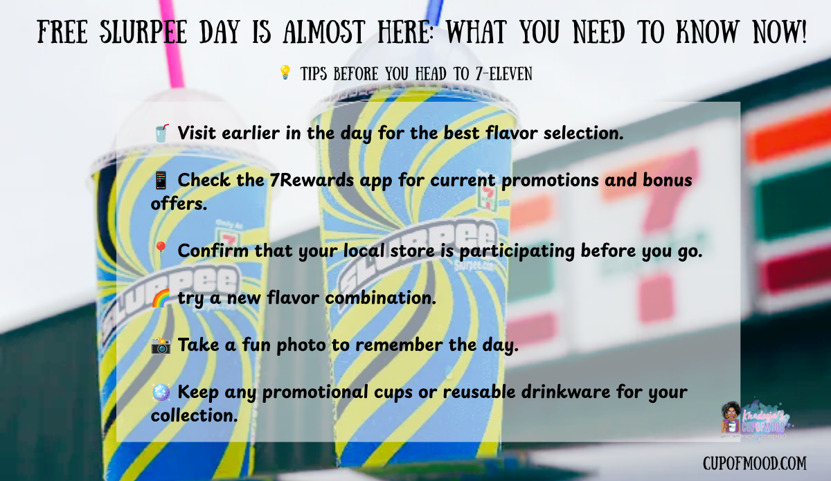 Original CupofMood Free Slurpee Day tips infographic with collectible Slurpee cups and helpful celebration tips