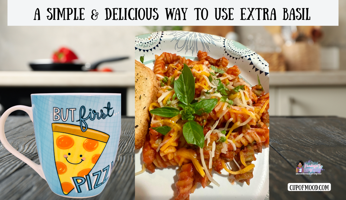 Way to use extra basil image featuring pasta garnished with fresh basil leaves and basil flowers beside the But First Pizza Pfaltzgraff Coffee Mug.