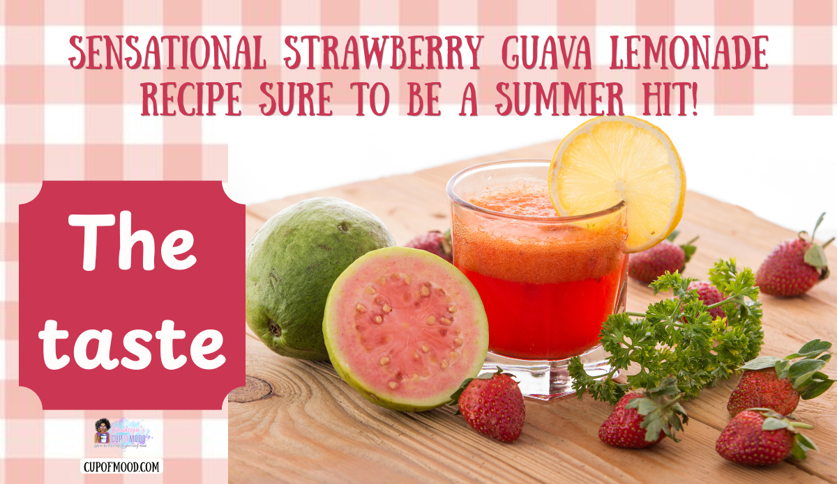 Pink guava, strawberries, lemon, and a red fruit drink illustrating the flavor of strawberry guavas.