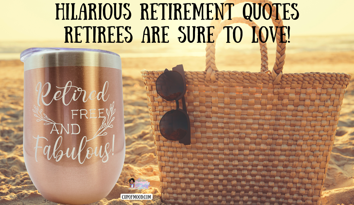 Hero image for Hilarious Retirement Quotes Retirees Are Sure To Love featuring the Retired Free And Fabulous stainless steel wine tumbler on a beach beside a woven tote and sunglasses.