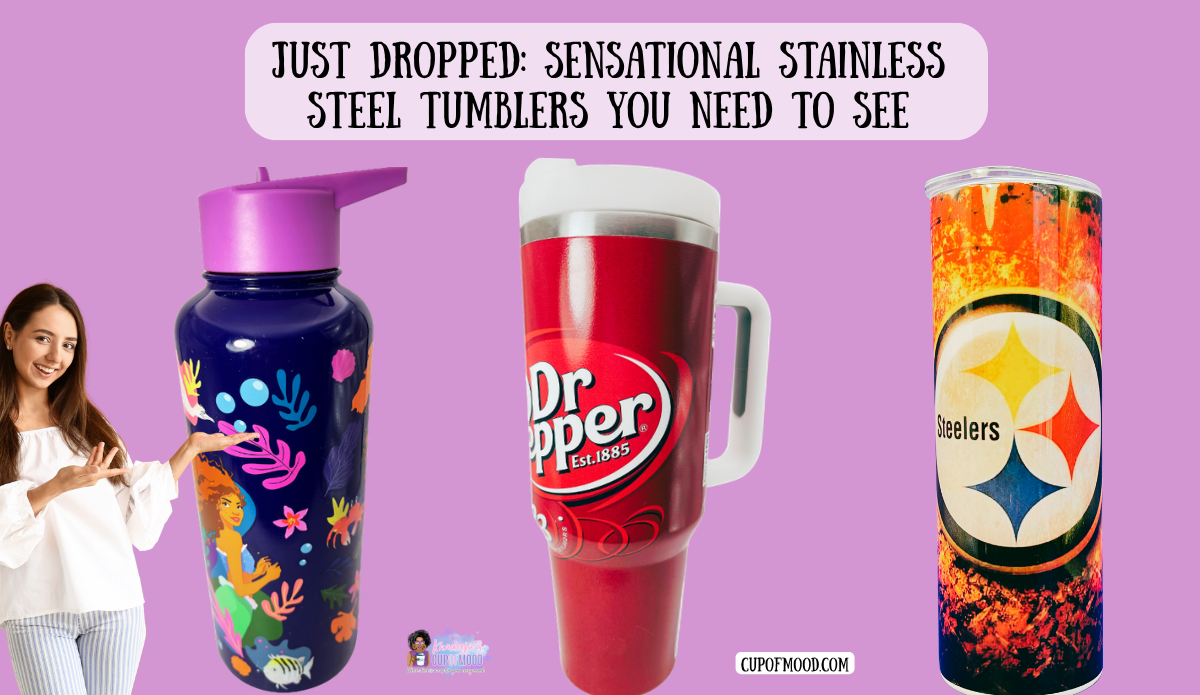 Stainless steel tumblers and drinkware featured in the sensational CupofMood stainless steel collection