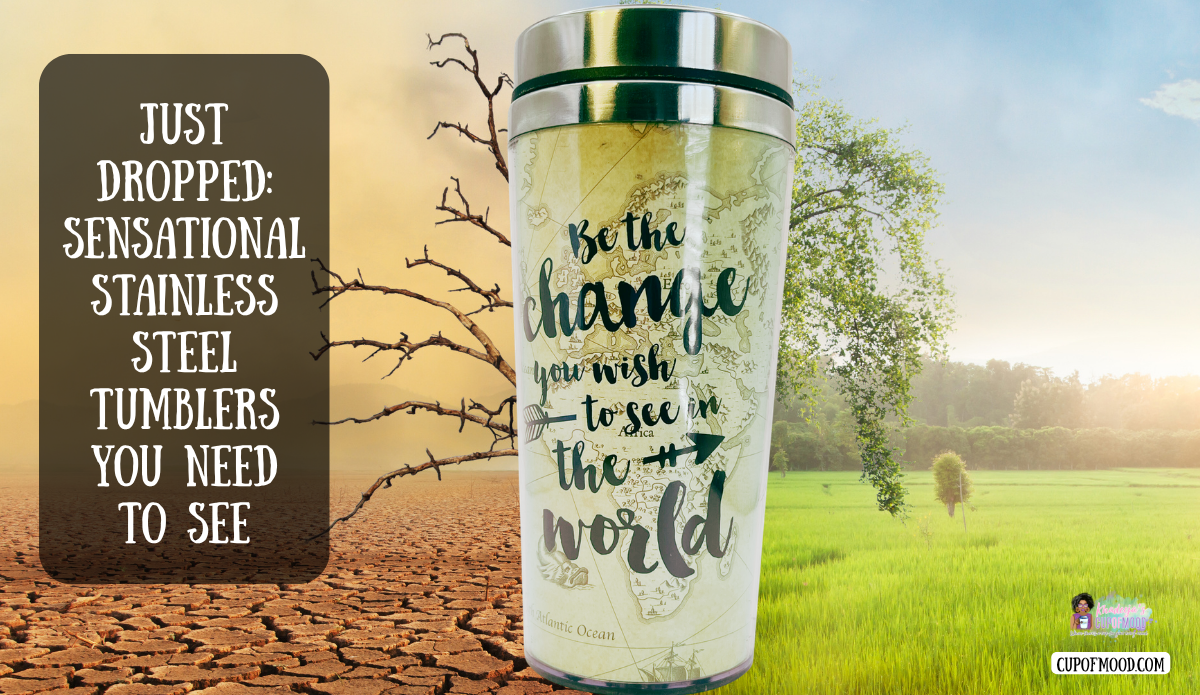 Be The Change Travel Mug with inspirational message shown between dry landscape and green countryside