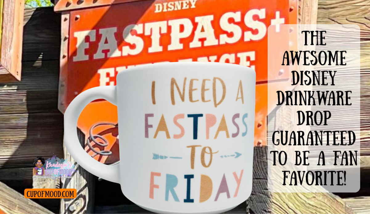 Disney I Need A FastPass To Friday Mug displayed with a Disney FastPass entrance sign