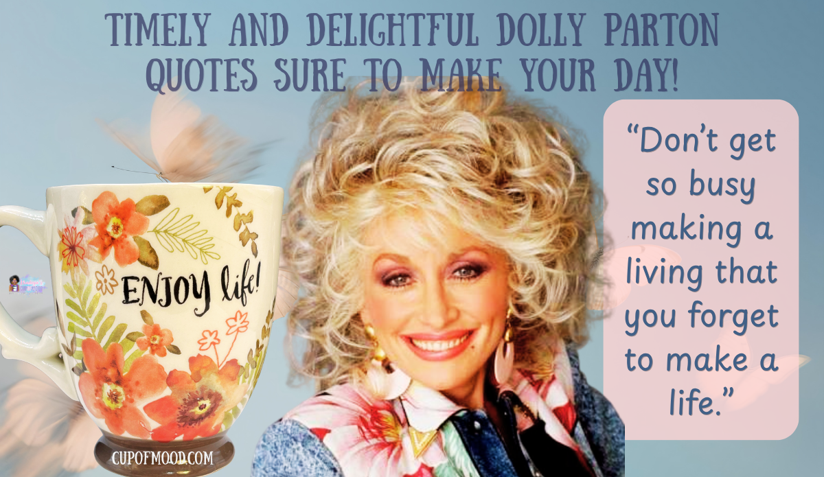 Cracker Barrel Enjoy Life Mug paired with Dolly Parton quote about making a living and making a life