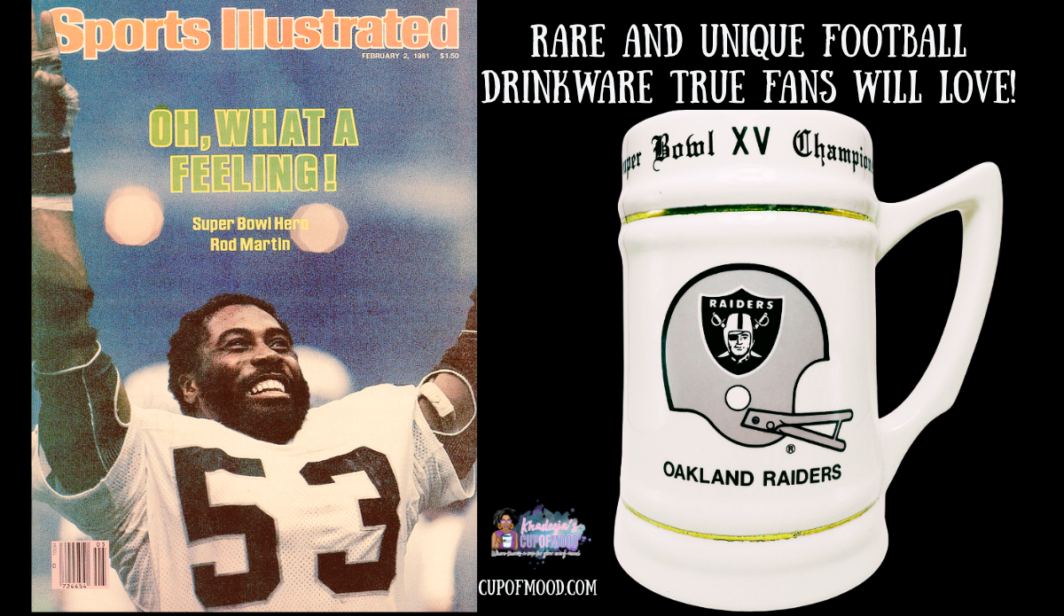 Oakland Raiders Super Bowl XV Champions stein beside 1981 Sports Illustrated Super Bowl Hero Rod Martin cover