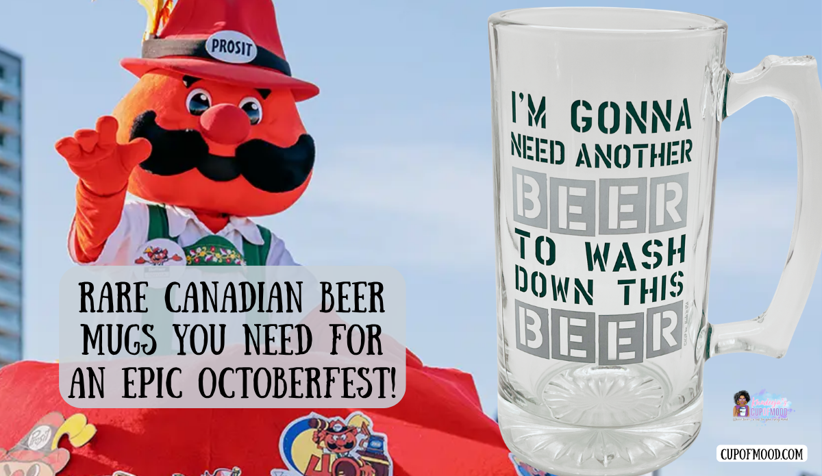 Canadian Oktoberfest graphic with PROSIT mascot and funny I’m Gonna Need Another Beer glass beer mug