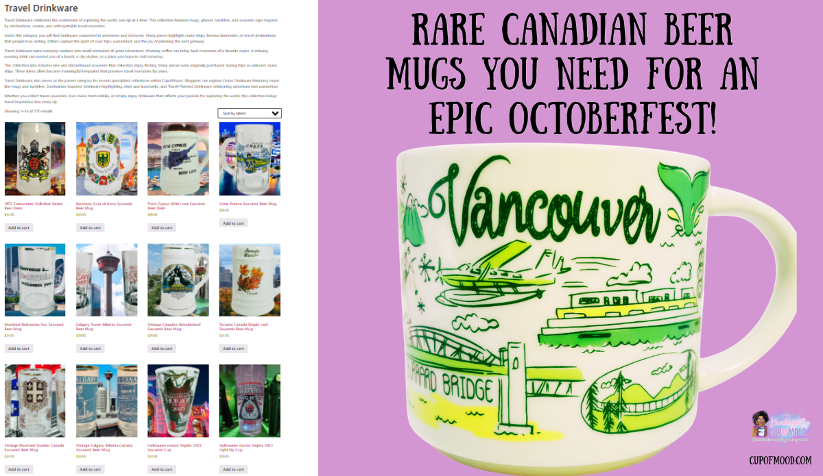 CupofMood Travel Collection graphic with Canadian souvenir mugs, Vancouver mug, and Rare Canadian Beer Mugs headline