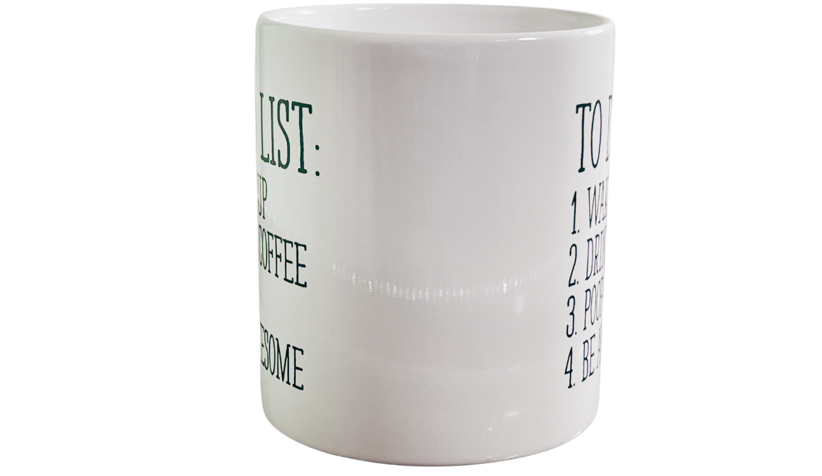 To Do List Be Awesome Mug middle view opposite handle with checklist text