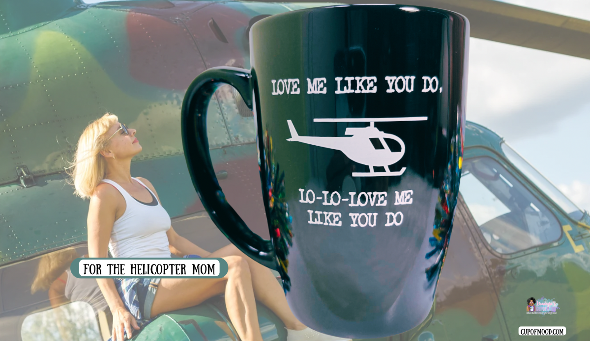 helicopter mom mug lifestyle scene mom with helicopter background gift idea
