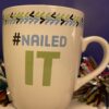 Nailed It Oversized Coffee Cup Extra Large Mug with Funny Saying Mug - Image 5