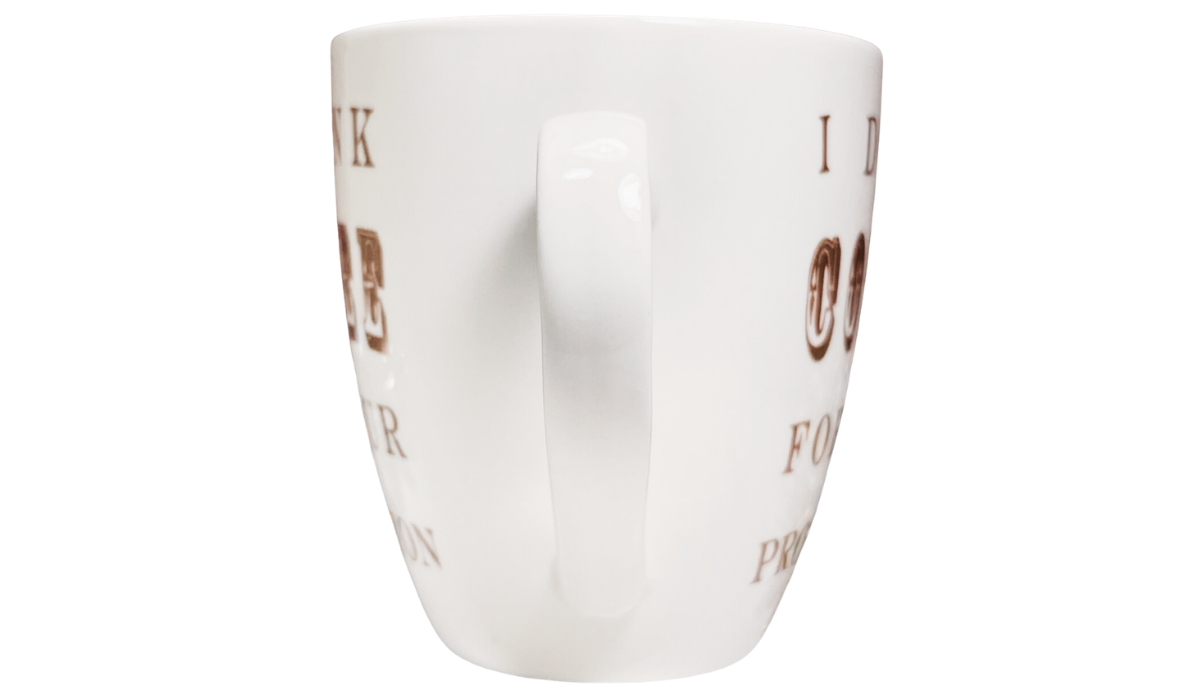 Oversized I Drink Coffee For Your Protection Mug handle view