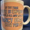 Vintage Expensive Coffee Mug by Hallmark Funny Coffee Saying Coffee Cup Mug by Hallmark