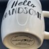 Hello Handsome Mug For Him by Natural Life Hello Handsome Coffee Cup - Image 6