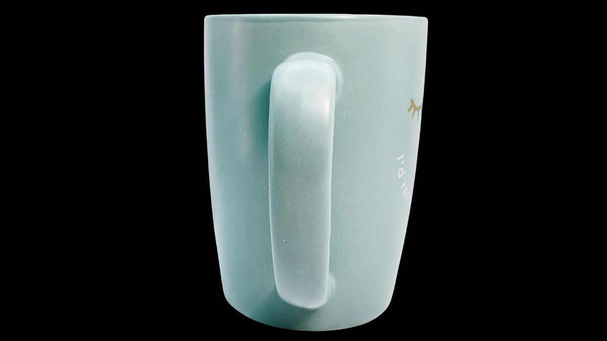 I’d Rather Be In Bed Mug handle side angle teal ceramic
