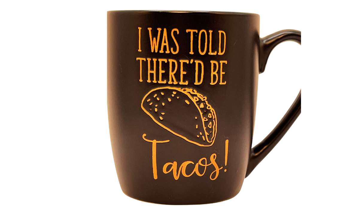 I Was Told There’d Be Tacos Mug back view with matching orange lettering, taco illustration, and black handle