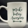 Make Today Awesome Mug By Royal Norfolk Make Today Awesome Inspirational Coffee Cup - Image 5
