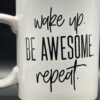 Wake Awesome Repeat Mug with Morning To Do List Coffee Cup Mug with Inspirational Morning Saying Mug - Image 5