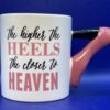 Higher Heels Closer Heaven Mug by Clay Art 3D Shoe Coffee Cup with The Higher The Heels The Closer To Heaven Mug with 3D Shoe Handle Coffee Cup for Shoe Lover Gift