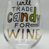 Candy For Wine Wineglass for Halloween Jumbo Stemless Wine Glass with Will Trade Candy For Wine Oversized Halloween Party Wine Glass