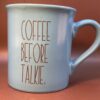 Coffee Before Talkie Mug by Love Your Mug Coffee Cup with Coffee Before Talkie by Love Your Mug